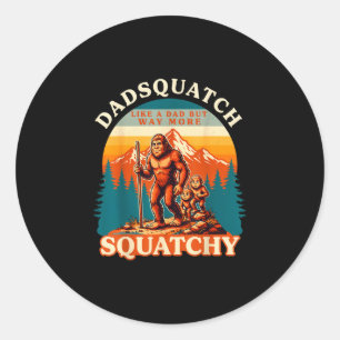 Mens dadsquatch like a dad way more squatchy funny classic round sticker