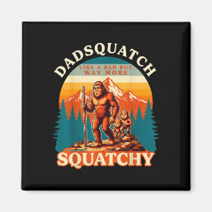 Mens dadsquatch like a dad way more squatchy funny magnet