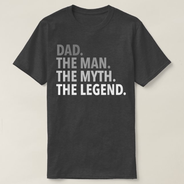 Mens DadThe Man The Myth The Legend TDad Father  T-Shirt (Design Front)