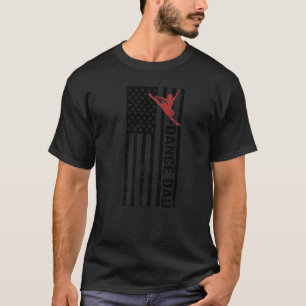 Mens Dance Dad US Flag Dancing Father Of A Dancer T-Shirt
