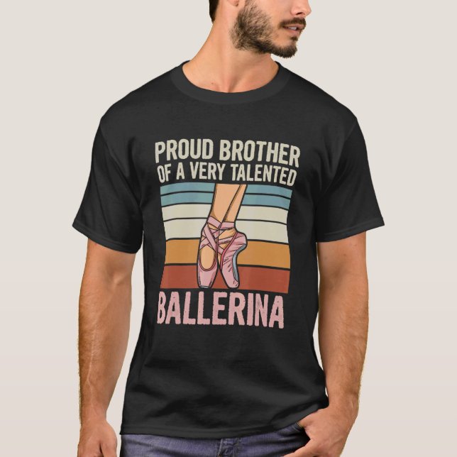 Mens Dancing Ballerina For A Brother Of A Ballerin T-Shirt (Front)