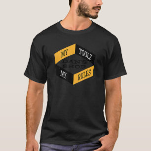 Mens Dan's Shop My Tools My Rules Woodworker Mecha T-Shirt