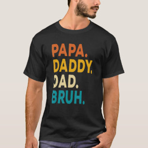 Mens Daughter Dad Joke Mens Papa Daddy Dad Bruh K T-Shirt