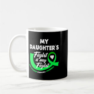 Mens Daughters Fight Is Fight Non-Hodgkin Lymphoma Coffee Mug