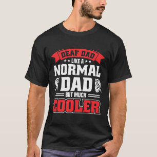 Mens Deaf Pride Hearing Loss Awareness Deaf Awaren T-Shirt