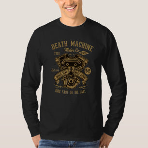 Mens Death Machine Motorcycle Ride Fast Or Die Las T-Shirt