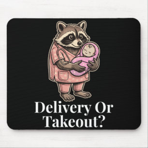 Mens Delivery Or Takeout Funny Nurse Racoon Mouse Pad