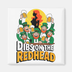 Mens Dibs On The Redhead Irish Drinking St Patrick Magnet