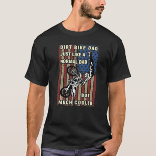 Mens Dirt Bike Dad Freestyle Motocross Fmx America T-Shirt
