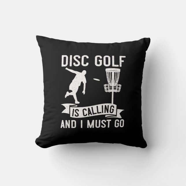 Mens Disc Golf is calling Funny Frolf Gift for Dis Cushion (Front)