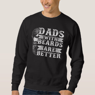 Mens Distressed Dads With Beards Are Better Sweatshirt
