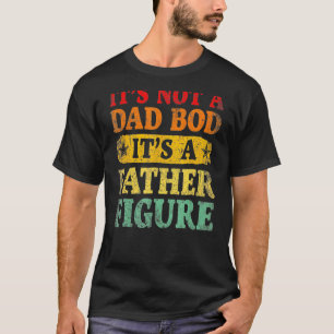 Mens Distressed Not A Dad Bod Father's Day Men Da T-Shirt