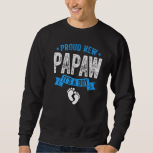 Mens Distressed Proud New Papaw It's A Boy Gender Sweatshirt