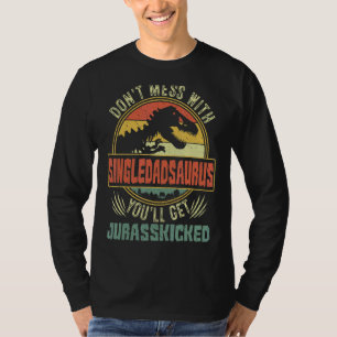 Mens Distressed Single Dadsaurus Dinosaur Rex Fath T-Shirt