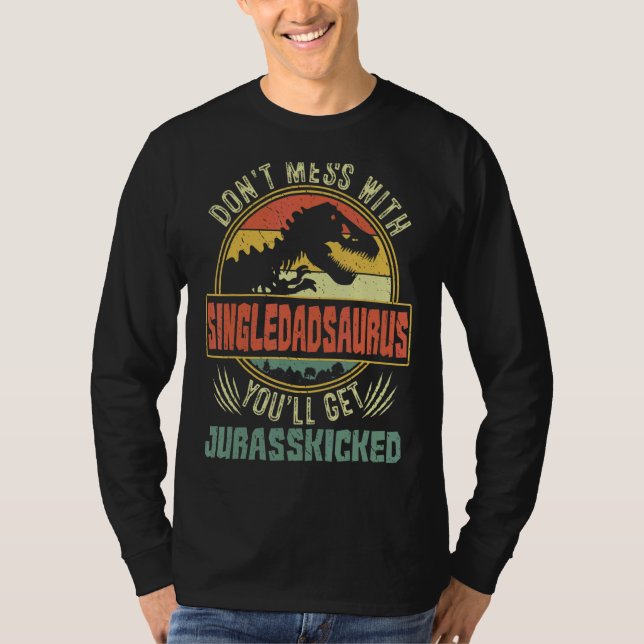 Mens Distressed Single Dadsaurus Dinosaur Rex Fath T-Shirt (Front)