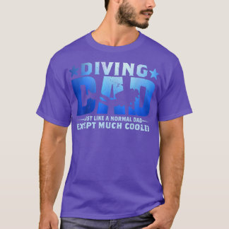 Mens Diving Dad Dive Scuba Diver Gifts Funny Fath T-Shirt