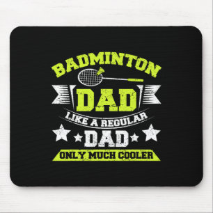 Mens Dminton Dad Like A Regular Dad Only Much Cool Mouse Pad