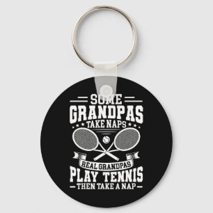 Mens Dminton Some Grandpas Take Naps Real Grandpas Key Ring
