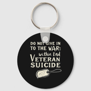 Mens Do Not Give In To The War Within End Veteran Key Ring
