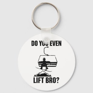 Mens Do You Even Lift Bro Snowboard Snowboarding G Key Ring