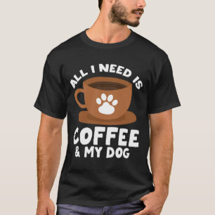 Mens dog coffee paw print design everything need T-Shirt