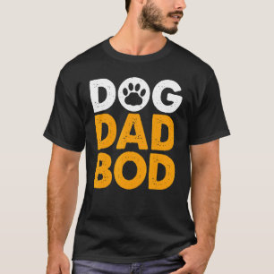 Mens Dog Dad Bod Father Papa Father's Day Dog Do T-Shirt