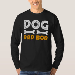 Mens Dog Dad Bod Father Papa Father's Day Dog Do T-Shirt