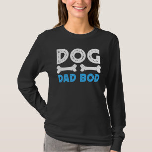 Mens Dog Dad Bod Father Papa Father's Day Dog Do T-Shirt