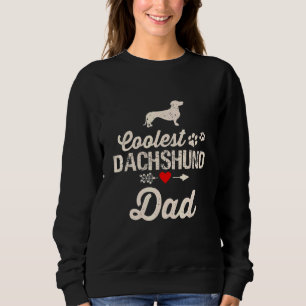 Mens Dog Dad Coolest Dachshund Dad Pet Owner Sweatshirt