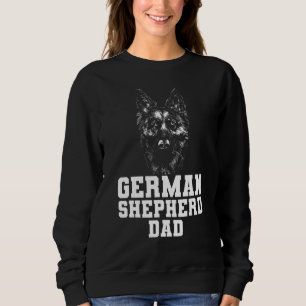 Mens Dog German Shepherd Dad German Shepherds Sweatshirt