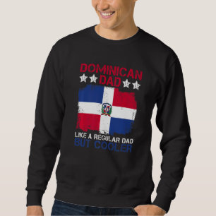 Mens Dominican Republic Pride For Your Proud Domin Sweatshirt