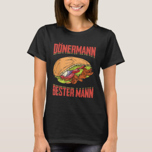 Mens Dönermann Best Man Kebab Doner Skewer Dürüm 1 T-Shirt