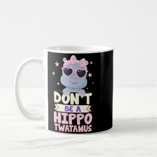 Mens Dont Be A Hippo-Amus Funny Hippopotamus Hippo Coffee Mug
