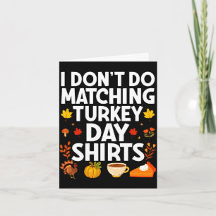 Mens don't do matching turkey day couple card