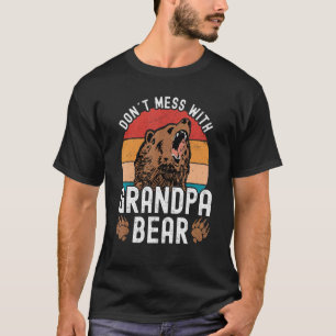 Mens Don't Mess With Grandpa Bear T-Shirt
