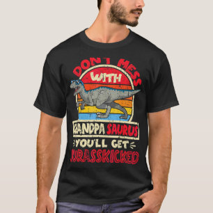 Mens Don't Mess With Grandpa Saurus I Jurasskicked T-Shirt