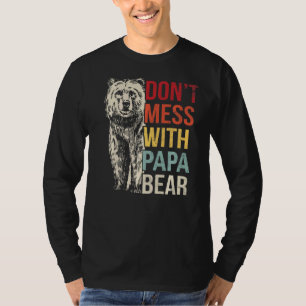 Mens Don't Mess With Papa Bear Father's Day Dad Gr T-Shirt