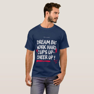 MEN'S DREAM BIG CHEER UP BASIC T SHIRT