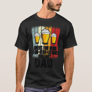Mens  Drink Cheers For Being Un Beer Lievably Dad T-Shirt