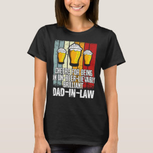 Mens Drink Cheers For Being Un Beer Lievably Dad T-Shirt