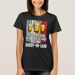 Mens Drink Cheers For Being Un Beer Lievably Dadd T-Shirt