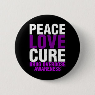 Mens Drug Overdose Awareness Peace Love Cure End A 6 Cm Round Badge