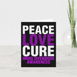 Mens Drug Overdose Awareness Peace Love Cure End A Card