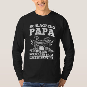 Mens Drum Kit Papa Viel Louter Vater Drummers T-Shirt
