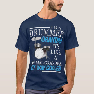 Mens Drummer Grandpa Its Like A Regular Grandpa On T-Shirt