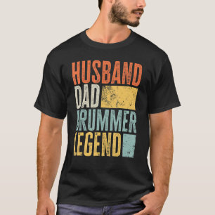 Mens Drummer Husband Dad Legendary Father Best Ret T-Shirt
