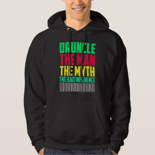 Mens Druncle Man Myth Influence Bad Uncle Hoodie