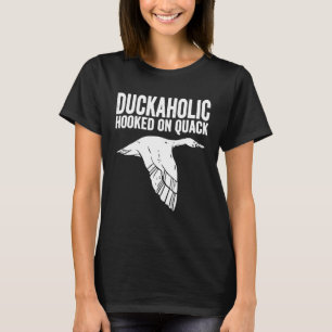 Mens Duckaholic Hooked On Quack Hunter Dad Hunt T-Shirt