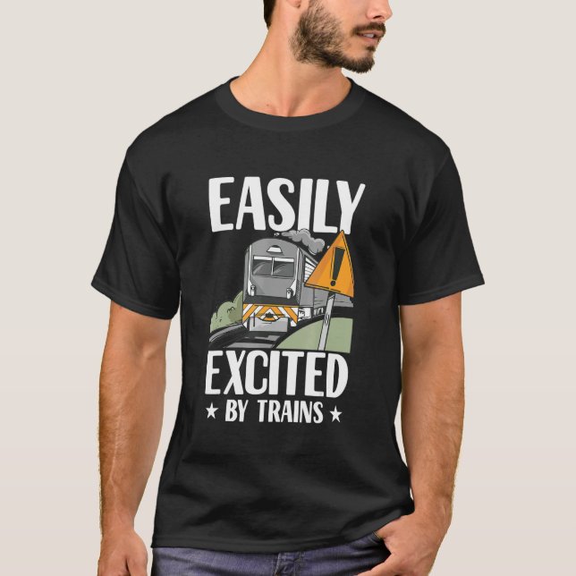 Mens Easily Excited By Trains  Train Driver Humour T-Shirt (Front)