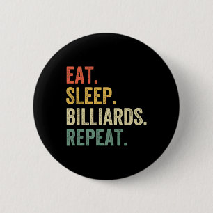 Mens Eat Sleep Billiards Repeat Funny Pool Player 6 Cm Round Badge